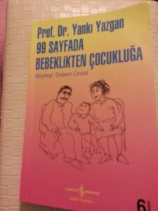 Prof.Dr.Yankı Yazgan 99 sayfada bebeklikten çocukluğa-Söyleşi